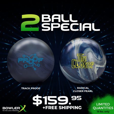 Proof Closer 2-pack special deal bowlerx